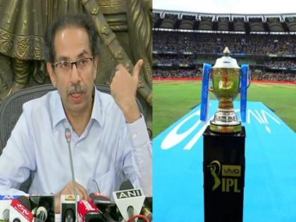 CM Uddhav Thackeray said that no official proposal for the IPL tournament has been received yet mac | CoronaVirus: आयपीएल होणार रद्द?; उद्धव ठाकरेंनी केलं मोठं विधान