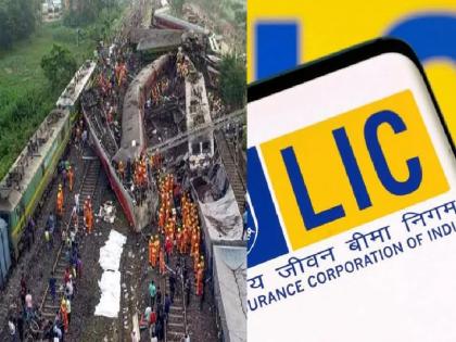 Coromandel Express Accident: Big decision by LIC; Immediate claim for relatives of Odisha train accident victims | Coromandel Express Accident: LIC चा मोठा निर्णय; ओडिशा ट्रेन अपघातातील मृतांच्या नातेवाईकांना लवकर मिळणार क्लेम