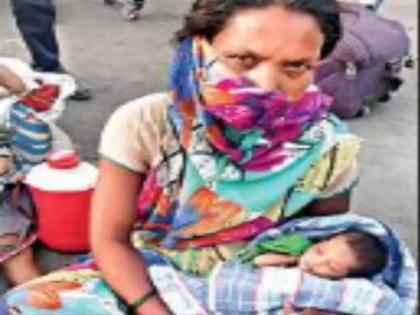 CoronaVirus, Lockdown Latest Marathi news and Live Updates migrant women gives birth a baby on roadside and walk 160 km sna | LockdownNews : एक आई अशी ही : रस्त्याच्या कडेला दिला बाळाला जन्म, नंतर त्याला कडेवर घेऊन चालली 160KM अंतर