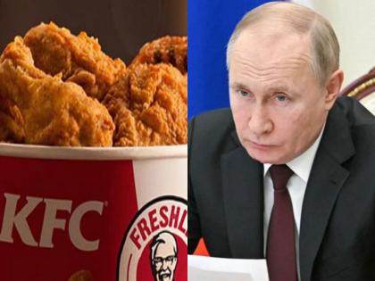 Double blow to Russia's economy, KFC-Pizza Hutt shuts down business! | Russia Ukrain War: रशियाच्या अर्थव्यवस्थेला दुहेरी झटका, KFC-Pizza Hutt नं व्यवसाय गुंडाळला!