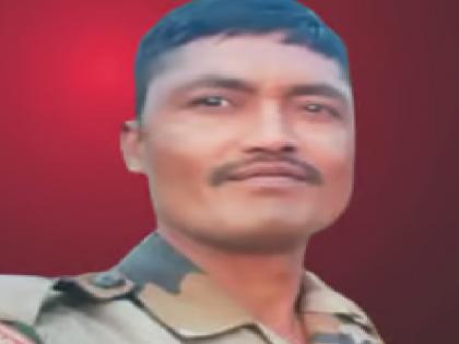 Rethere Khurd jawan Anil Kalse martyred in Manipur | Satara: रेठरे खुर्दचे जवान अनिल कळसे यांना मणिपूरमध्ये वीरमरण