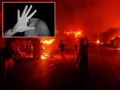 First rape, then the woman was burned alive! Terror of armed attackers in Manipur jiribam district set fire to 17 houses | आधी बलात्कार, मग महिलेला जिंवंत जाळलं! मणिपूरमध्ये सशस्त्र हल्लेखोरांची दहशत, 17 घरांना लावली आग