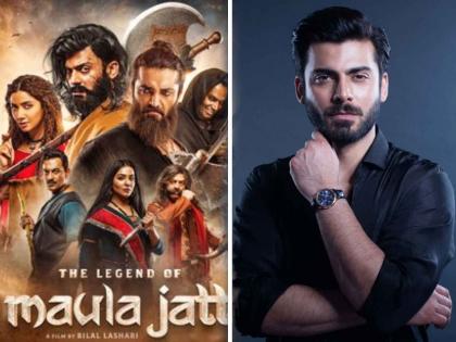 Fawad Khan Pakistani movie The Legend of Maula Jat will not be released in india | फवाद खानच्या पाकिस्तानी सिनेमाला भारतात बंदीच! 'द लीजेंड ऑफ मौला जट' प्रदर्शित होणार नाही, कारण...