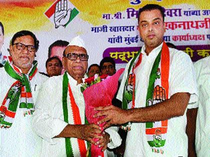 Mumbai and the country need Congress today | मुंबई आणि देशाला आज काँग्रेसचीच गरज