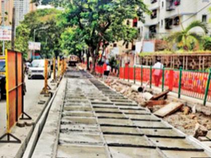 After the action, road works are underway; Concreting of blocked roads in Mumbai | कारवाईच्या बडग्यानंतर रस्त्यांची कामे मार्गी; मुंबईत रखडलेल्या रस्त्यांचे होणार काँक्रिटीकरण 