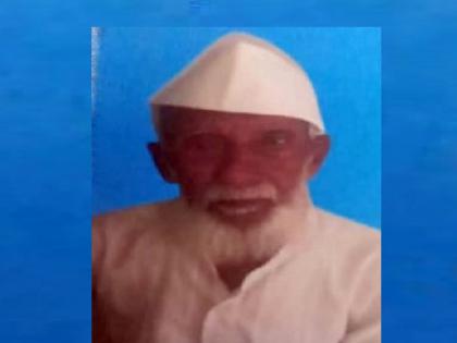 Senior freedom fighter Babu Nadaf passed away in Sangli | ज्येष्ठ स्वातंत्र्य सेनानी बाबू नदाफ यांचे सांगलीत निधन, वयाच्या १०३ व्या वर्षी घेतला अखेरचा श्वास