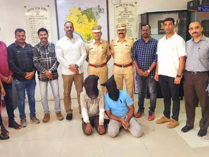 Dukali arrested for theft burglary 10 crimes solved Waliv police performance | चोरी, घरफोडी करणाऱ्या दुकलीला अटक; १० गुन्ह्यांची उकल, वालीव पोलिसांची कामगिरी