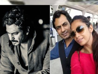 Nawazuddin Siddiqui family dispute shares emotional post | Nawazuddin Siddiqui : 'दुरुन बघितलं तर आयुष्य हे...' कौटुंबिक वादात नवाजुद्दीनने शेअर केली भावूक पोस्ट