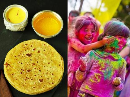 The sweetness of Puranpoli and the beginning of Falgun Masa which fills life with different colors! | पुरणपोळीचा गोडवा आणि आयुष्यात विविध रंग भरणाऱ्या फाल्गुन मासाची सुरुवात!