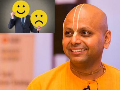 Having a hard time? Believe that something good is going to happen soon! - Gaur Gopal Das | तुमचा कठीण काळ सुरू आहे? लवकरच काहीतरी चांगलं घडणार आहे विश्वास ठेवा! - गौर गोपाल दास