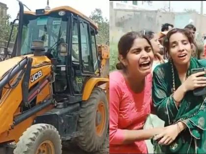 hapur bulldozer action temple 50 year old home yogi government | "योगींना मत दिलं तरी आमच्या ५० वर्ष जुन्या घरावर बुलडोजर चालवला", धायमोकलून रडल्या चार मुली!