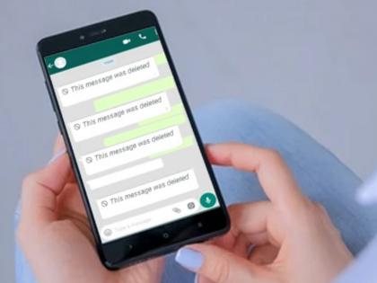 Deleted WhatsApp messages will be recovered The status will appear in the chat list | डिलीट केलेला व्हॉट्स ॲप मेसेज परत मिळणार; चॅट लिस्टमध्ये स्टेट्स दिसणार