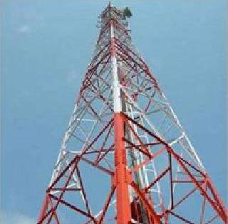 Mobile tower survey | मोबाईल टॉवरचे सर्व्हेक्षण धिम्यागतीने