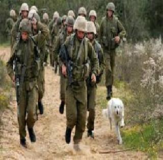 Deployed soldiers from Israel | इस्रायलकडून राखीव सैनिक तैनात