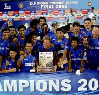 2008 - Winner of Rajasthan Royals | २००८ - राजस्थान रॉयल्स ठरला विजेता