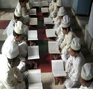 Madrassa's argument | मदरशांचा वाद मतलबीच