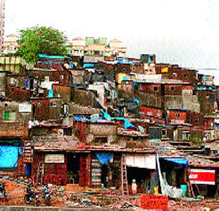 In the SRA border, 3 thousand 293 slums have been found | एसआरए हद्दीत आढळल्या ३ हजार २९३ ठिकाणी झोपड्या In the SRA border, 3 thousand 293 slums have been found | एसआरए हद्दीत आढळल्या ३ हजार २९३ ठिकाणी झोपड्या