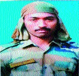 The body of martyr Deepak Ghadge will be brought to Pune today | शहीद दीपक घाडगे यांचे पार्थिव आज पुण्यात आणणार