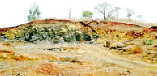 Mineral mineralization of mineral mineral | गौण खनिजाचे वारेमाप खनन