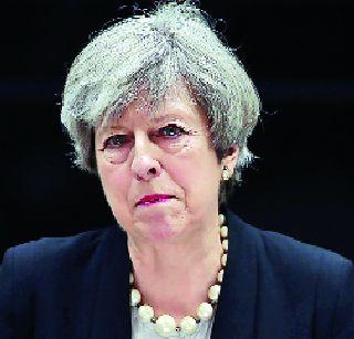 The Teresa May Discovered and Critical Britain | पेचात सापडलेल्या तेरेसा मे आणि संकटग्रस्त ब्रिटन