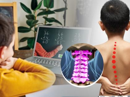 online classes increased back and neck problems in children according to experts | ऑनलाईन क्लासेस तुमच्या चिमुकल्यांवर पडतायत भारी, 'या' समस्यांचे प्रमाण वाढले- तज्ज्ञ