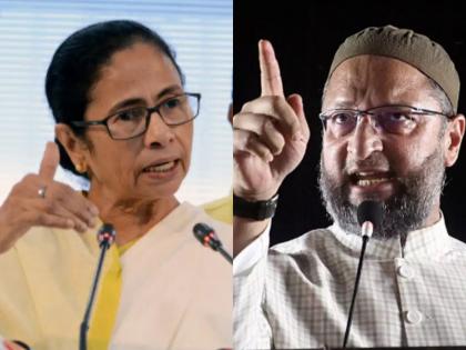 Trinamool Congress now on Owaisi's radar after SP, BSP, Nationalist, Congress | समाजवादी, बसपा, राष्ट्रवादी, काँग्रेसनंतर आता ओवेसींच्या रडारवर तृणमूल काँग्रेस