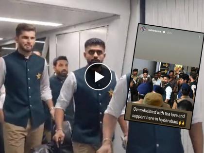 Video - New Zealand & Pakistan Cricket Team have arrived in Hyderabad for the ODI World Cup. Babar Azam & Co step foot in India for first time in 7 years ahead of World Cup | Video : ७ वर्षानंतर पाकिस्तानचा संघ भारतात आला, बाबर आजम भारावला; पाहा कसे झाले स्वागत 