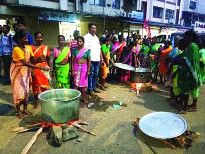 Marxists stitched and tasted before Tehsil; Longmarch's legitimate demands are not implemented | मार्क्सवाद्यांचा तहसीलपुढे ठिय्या, स्वयंपाकही केला;लाँगमार्चच्या मान्य मागण्यांची अंमलबजावणी नाही