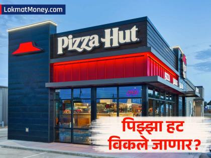 १०० हून अधिक देशांमध्ये २०,००० स्टोअर्स, जागतिक विक्रीत २ टक्के वाढ; तरी का काढलंय विकायला? - Marathi News | Pizza Hut For Sale? Yum Brands Initiates Strategic Review Amid US Sales Decline and Market Competition | Latest business News at Lokmat.com