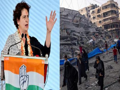 Attacks on hospital-camps in Gaza, massacre of 5000 children; Priyanka Gandhi's anger | गाझातील रुग्णालये-छावण्यांवर हल्ले, 5000 मुलांचा नरसंहार; प्रियंका गांधींचा संताप