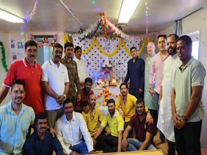 Ganeshotsav celebration on the ship between Singapore and China by Marathmola youths working on ships abroad | परदेशात जहाजावर गणपती बाप्पाचा गजर, चीन प्रवासात उत्सवाचे आकर्षण; मराठमोळ्या युवकांचा उत्साह