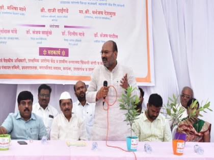 Central Government committed to strengthen health services says MP Sanjay Patil | आरोग्य सेवा बळकट करण्यासाठी केंद्र सरकार कटिबद्ध - खासदार संजय पाटील