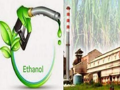 New ethanol policies benefit the sugar industry | नव्या इथेनॉल धोरणांमुळे साखर उद्योगाचे भले