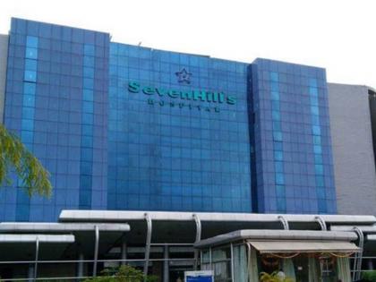 Coronavirus Update: Covid treatment costs Rs 182 crore at Seven Hills Hospital | Coronavirus Update : कोविड उपचारांवर सेव्हन हिल्स रुग्णालयात १८२ कोटी खर्च