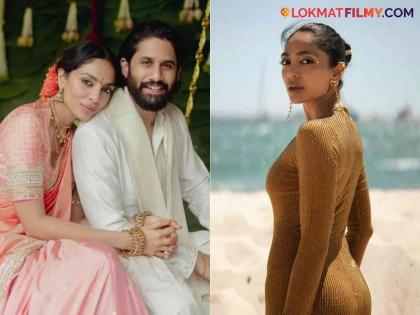 Naga Chaitanya engaged to Sobhita Dhulipala after divorce with Samantha Ruth Prabhu | कोण आहे शोभिता धुलिपाला? समंथाशी घटस्फोटानंतर नागा चैतन्यने तिच्याशी केला साखरपुडा