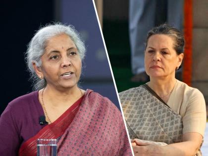 Congress UPA Government was directionless as Sonia Gandhi was acting as Super PM Said Nirmala Sitharaman | तेव्हाचं काँग्रेस सरकार दिशाहीन, सोनिया गांधी त्यांच्या 'सुपर PM' होत्या; सीतारामन यांचा घणाघात