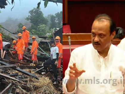 Raigad Irshalwadi Landslide: The Terrifying Story of Irshalwadi Tragedy; Deputy Chief Minister Ajit Pawar presented in Vidhan Parishad | इर्शाळवाडी दुर्घटनेची भयावह कहाणी; उपमुख्यमंत्री अजित पवारांनी सभागृहात मांडली