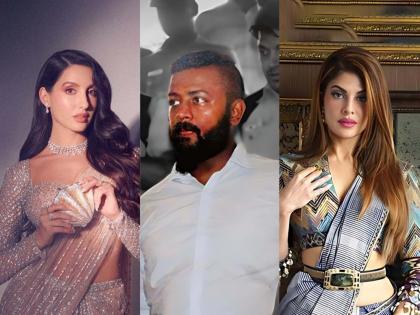 Sukesh Chandrashekhar money laundering case: Conman reveals Nora Fatehi was ‘jealous’ of Jacqueline Fernandez | मी जॅकलिनला सोडावं अशी नोराची इच्छा होती, पण...; सुकेश चंद्रशेखरचा नवा 'लेटर' बॉम्ब