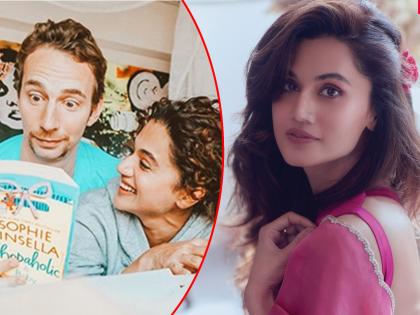 taapsee pannu to tie knot with her boyfriend after dating of 10 years bollywood celebrities not invited | १० वर्षांच्या डेटिंगनंतर तापसी पन्नू बॉयफ्रेंडबरोबर अडकणार लग्नाच्या बेडीत! पण, बॉलिवूडकरांना निमंत्रणच नाही?