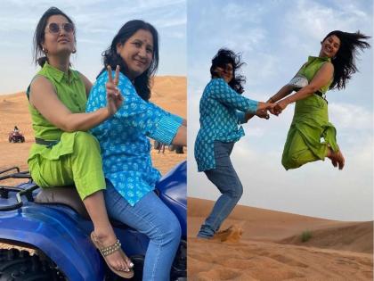 PICS : मायलेकीचा दुबई टूर!! प्राजक्ता माळीने शेअर केले आईसोबतचे झक्कास फोटो