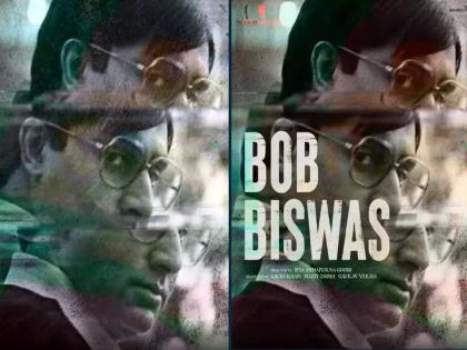 Abhishek Bachchan starrer movie Bob Biswas trailer out | Bob Biswas Trailer : अंगावर शहारा आणणारा ‘बॉब बिस्वास’चा ट्रेलर, अभिषेक बच्चनचा लुक पाहून थक्क व्हाल