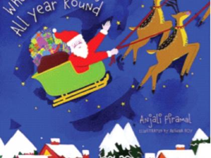 ‘What Santa Does All Year Round’, a reading treat for children’s company | 'व्हॉट सांता डज ऑल इयर राऊंड', बच्चे कंपनीसाठी एक वाचन पर्वणी