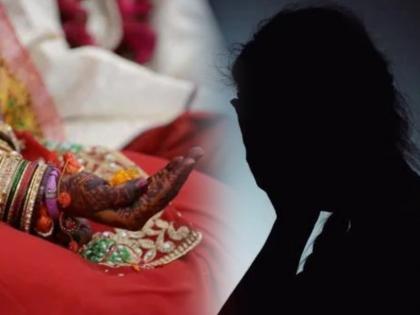 Four years after child marriage, wife accuses husband of rape, says ... | बालविवाहानंतर चार वर्षांनी पत्नीने पतीवर केला बलात्काराचा आरोप, म्हणाली...