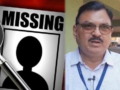 The Missing of Assistant Commissioner of Vasai-Virar Municipal Corporation; No contact for two days | वसई-विरार महापालिकेचे सहाय्यक आयुक्त बेपत्ता झाल्याने खळबळ; दोन दिवस संपर्क नाही