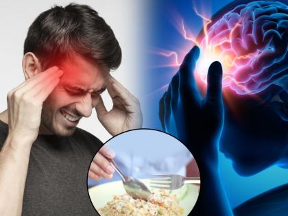 food to avoid if you have migraine, do not eat these foods if you have migraine | साधारण डोकेदुखी समजून मायग्रेनकडे दुर्लक्ष करु नका, त्यात 'हे' पदार्थ खाल तर कायमचे पस्तावाल