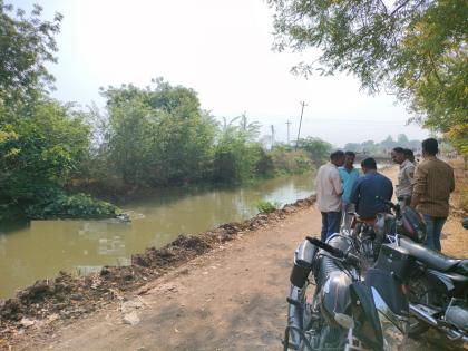 Excitement after the body of an unknown person was found in the canal | नांदखेडा रोडवरील कॅनॉलमध्ये अनोळखी व्यक्तीचा मृतदेह आढळल्याने खळबळ