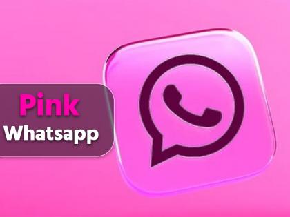 अलर्ट! Pink WhatsApp अत्यंत धोकादायक; युजर्सना अडकवतंय जाळ्यात, वेळीच व्हा सावध