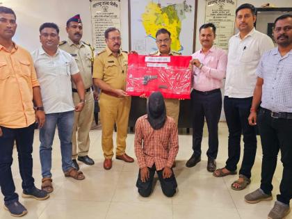 A foreign made pistol, 4 live cartridges and 1 empty cartridge were recovered from the accused | आरोपीकडे सापडले विदेशी बनावटीचे पिस्तुल, ४ जिवंत काडतुसे आणि १ रिकामी पुंगळी जप्त