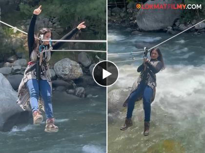 sukh mhanje nakki kay asta fame actress girija prabhu shared her water Zipline video | आज मैं उपर..! गिरीजा प्रभूच्या धाडसाचं होतंय कौतुक; हिमाचलमध्ये केलं water Zipline