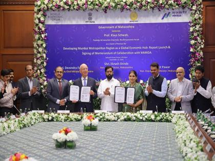 Mumbai dream of a global financial center in sight; MoU between World Economic Forum-MMRDA | जागतिक आर्थिक केंद्राचे मुंबईचे स्वप्न दृष्टिपथात; वर्ल्ड इकॉनॉमिक फोरम-MMRDA त सामंजस्य करार